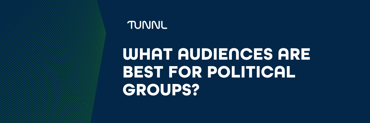 What Audiences Are Best for Political Advertisers?